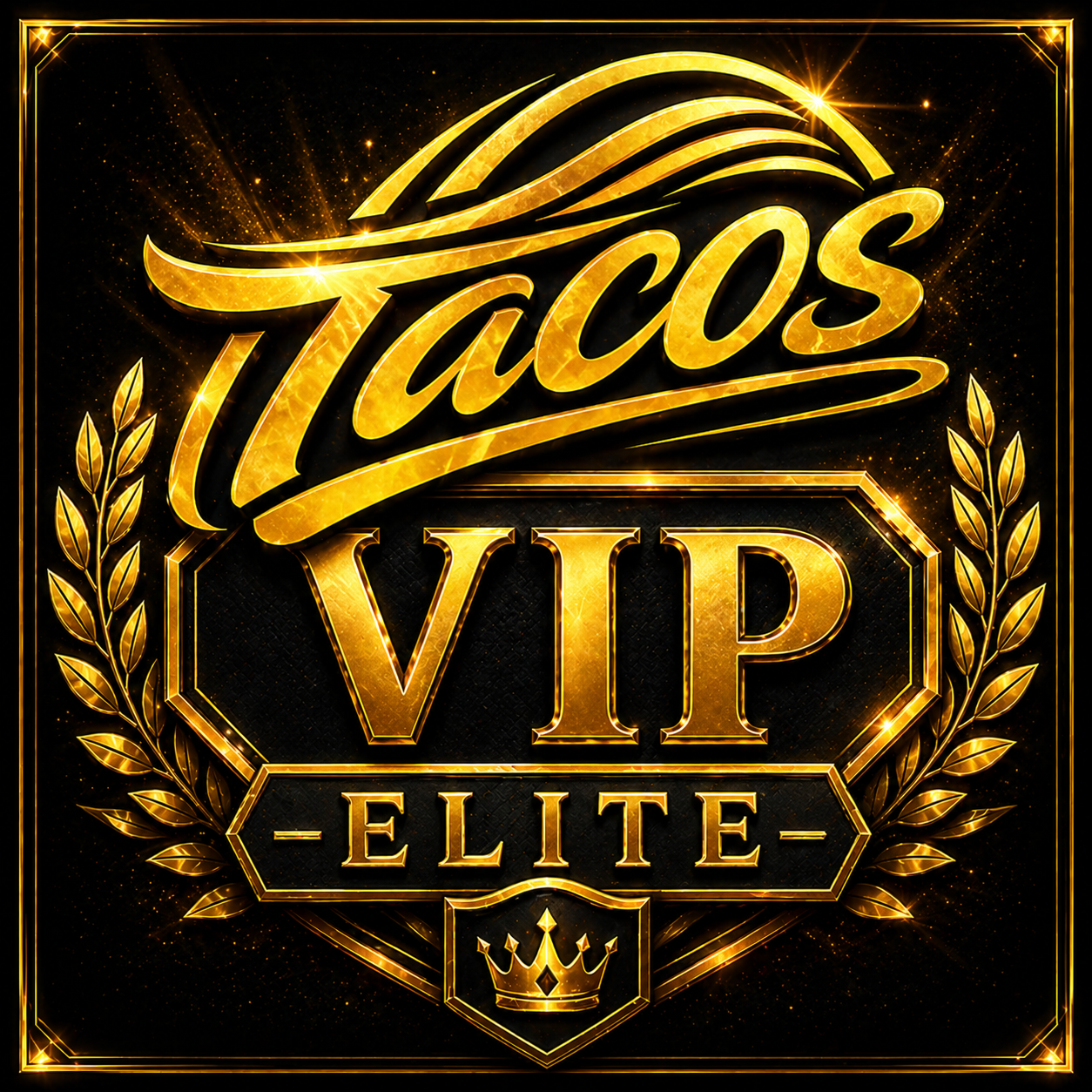 Tacos Entertainment VIP Elite